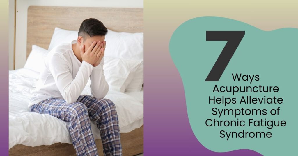 A man sitting on the bed with hands covering his face, showing signs of chronic fatigue. Acupuncture for Chronic Fatigue Syndrome offers natural relief